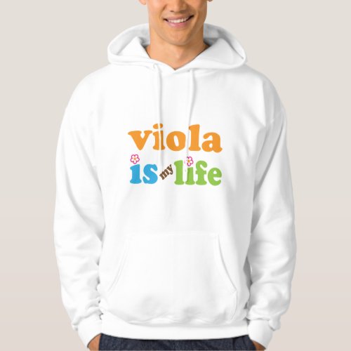 Cute Viola is My Life Hoodie
