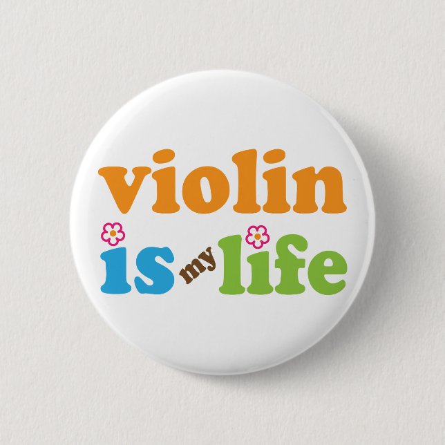 Cute Violin is My Life Pinback Button (Front)