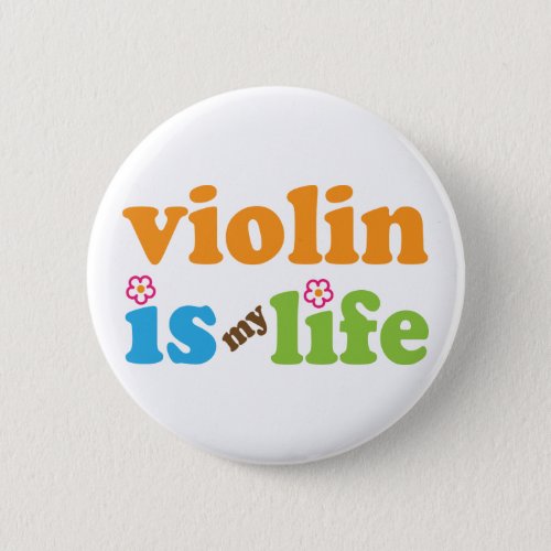 Cute Violin is My Life Pinback Button