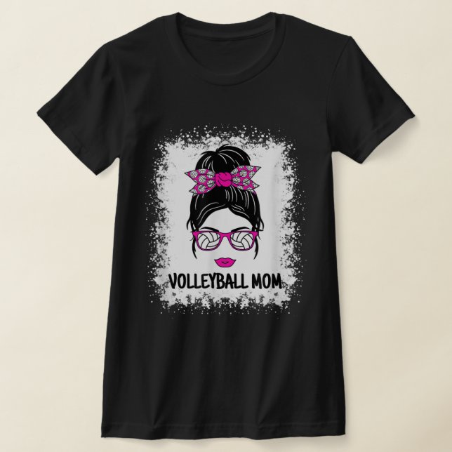 Cute Volleyball Mom Messy Bun Women Volleyball Lad T-Shirt (Laydown)