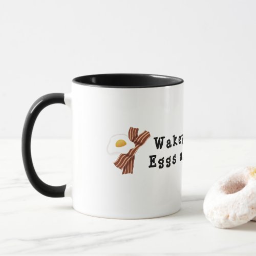 Cute Wakey Wakey Eggs And Bakey Coffee Mug