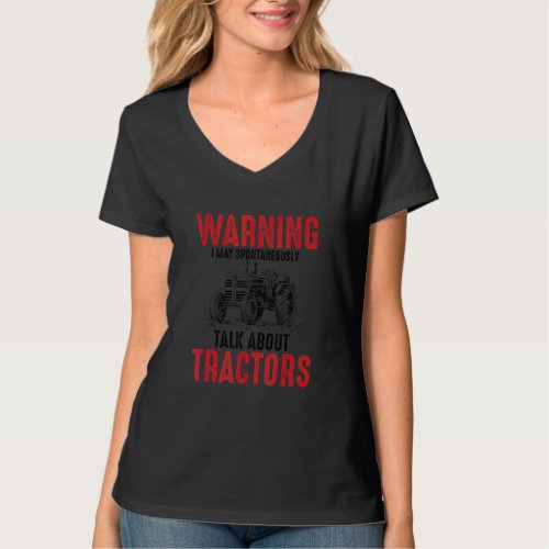 Cute Warning May Spontaneously Talk About Tractors T_Shirt
