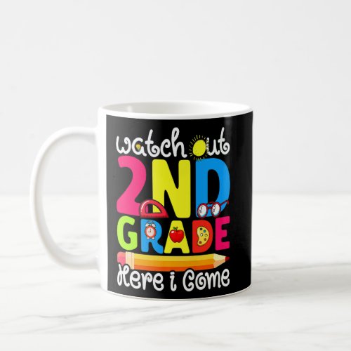 Cute  Watch Out 2nd Grade First Day Of School Grap Coffee Mug