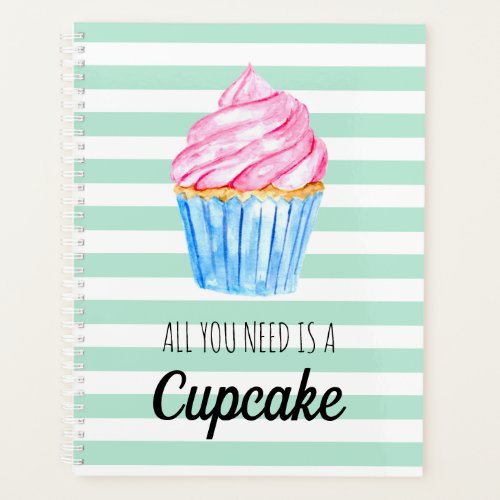 cute watercolor all you need is cupcake stripes planner