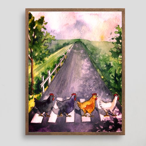 Cute Watercolor Chickens Crossing Road Farm Humor Poster