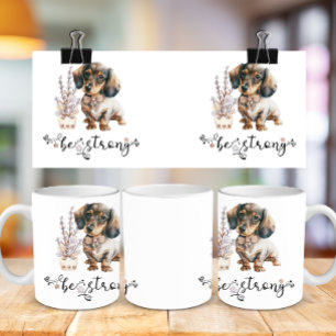 Cute Watercolor dachshund be strong calligraphy Coffee Mug
