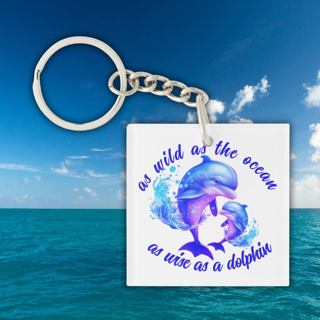 Cute Watercolor Dolphins Quote | Keychain (Creator Uploaded)