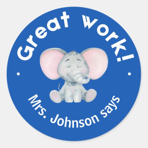 Cute Watercolor Elephant Great Work Student Award Classic Round Sticker