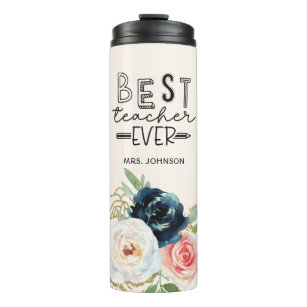 Cute Watercolor Flowers Best Teacher Ever  Thermal Tumbler