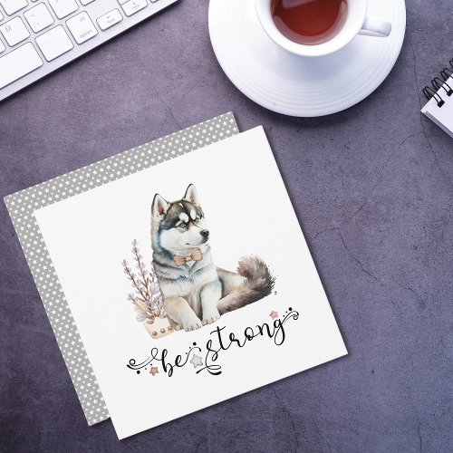 Cute Watercolor Husky be strong calligraphy Invitation