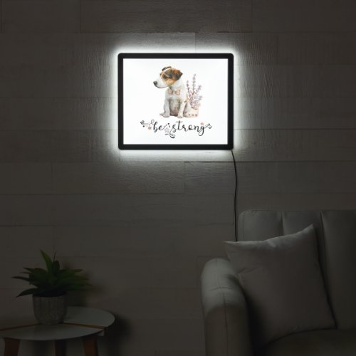 Cute Watercolor Jack Russell Be strong calligraphy LED Sign