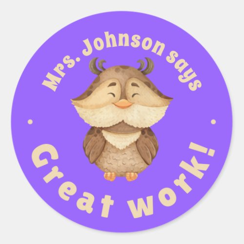 Cute Watercolor Owl Great Work Student Award Classic Round Sticker