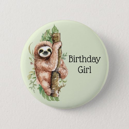 Cute Watercolor Sloth Birthday Girl Button