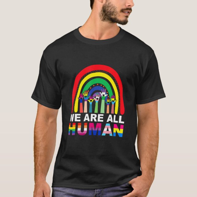 Cute We Are All Human Pride Ally Rainbow Lgbt Flag T-Shirt (Front)