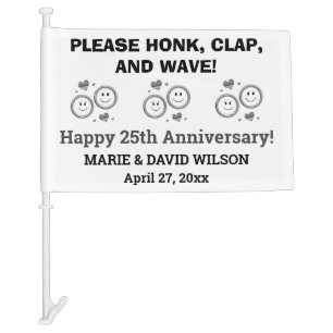 Cute Wedding Anniversary Honk and Wave Car Flag