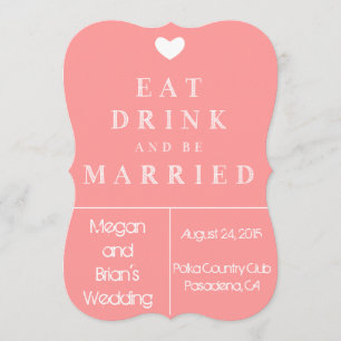 Cute Wedding Invitation - eat drink and be married