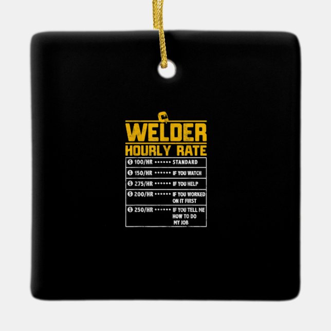 Cute Welder Funny Hourly Rate | Gift For Welder Ceramic Ornament (Front)