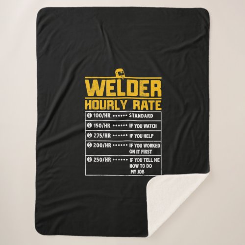 Cute Welder Funny Hourly Rate  Gift For Welder Sherpa Blanket