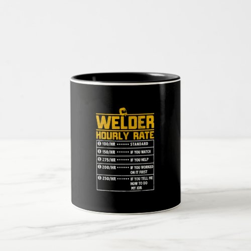 Cute Welder Funny Hourly Rate  Gift For Welder Two_Tone Coffee Mug