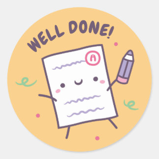 Cute Well Done Paper and Pencil Positive Reward Classic Round Sticker