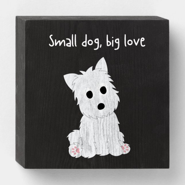 Cute West Highland White Terrier Wooden Box Sign (Front Horizontal)