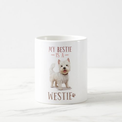 Cute Westie Dog Quote Coffee Mug