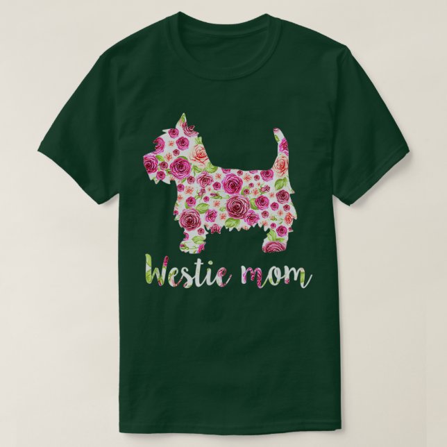 Cute Westie Mom Roses Flower Floral Mothers Day  T-Shirt (Design Front)