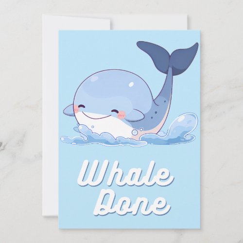 Cute Whale Done Motivational Card