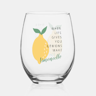 Cute When Life Gives You Lemons Make Limoncello Stemless Wine Glass