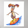 Cute Whimsical Dog on Surfboard Poster