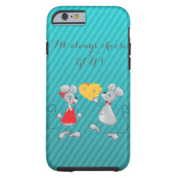 Cute Whimsical  Mouses-I`ll always choose you Tough iPhone 6 Case