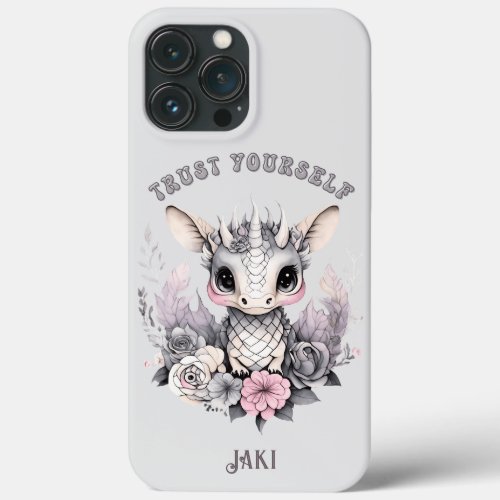 Cute Whimsical Pink Trust Yourself Little Dragon iPhone 13 Pro Max Case