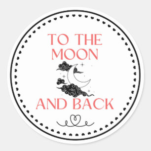 Cute Whimsical To The Moon And Back Classic Round Sticker
