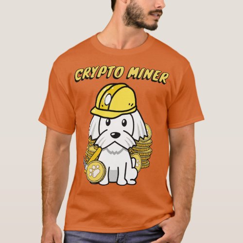 Cute white dog is a crypto miner T_Shirt