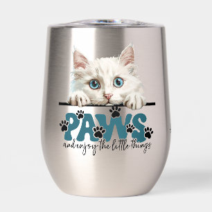 Cute White Kitten Paws and Enjoy Thermal Wine Tumbler