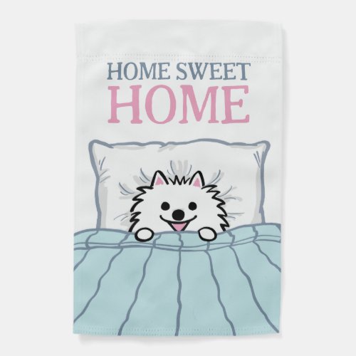 Cute White Pomeranian Dog Home Sweet Home Garden Flag