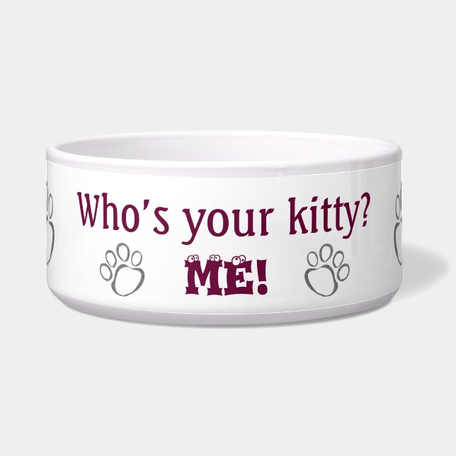 Cute Who's Your Kitty Cat Bowl (Front)