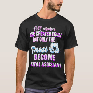 Cute Wife Mom Dental Assistant Gift Idea T-Shirt
