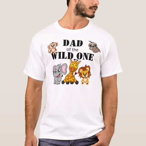 Cute Wild One Jungle Safari Animal Dad T_Shirt