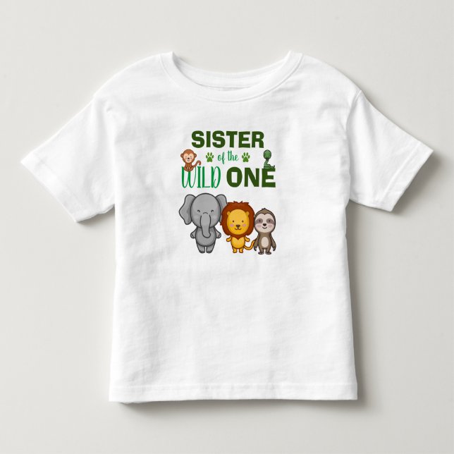 Cute Wild One Jungle Safari Animal Sister Zoo Toddler T-shirt (Front)