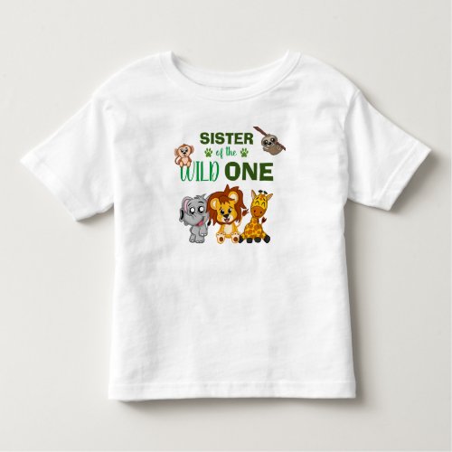 Cute Wild One Jungle Safari Animal Sister Zoo Toddler T_shirt