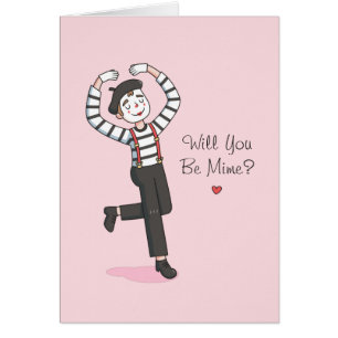 Cute Will You Be Mime, Funny Valentines Day Cards