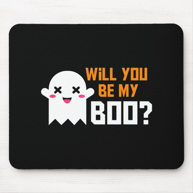 Cute Will You Be My Boo Ghost Halloween! Love Part Mouse Pad (Front)