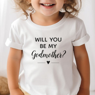 Cute Will You Be My Godmother Proposal Baby T-Shirt