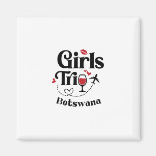 Cute Wine Girls Trip Botswana Travel Vacation Magnet