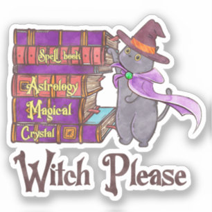 Cute Witch Cat with Books – “Witch Please” Sticker