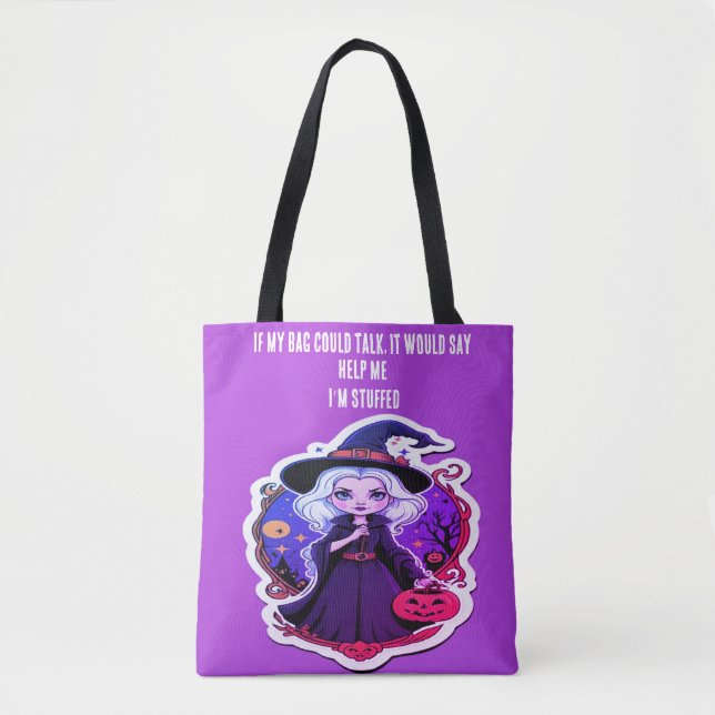 Cute witch pumpkin If my bag could talk Tote Bag  (Front)