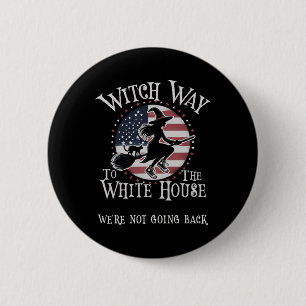 Cute Witch Way White House Kamala Harris Wheimer W Button