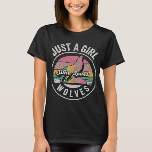 Cute Wolf Girl Lover Retro Just A Girl Who Loves W T_Shirt