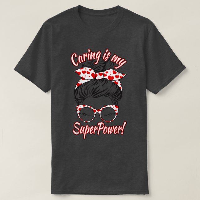Cute Womens Caregiver Nurse CNA RN Caring Is My Su T-Shirt (Design Front)